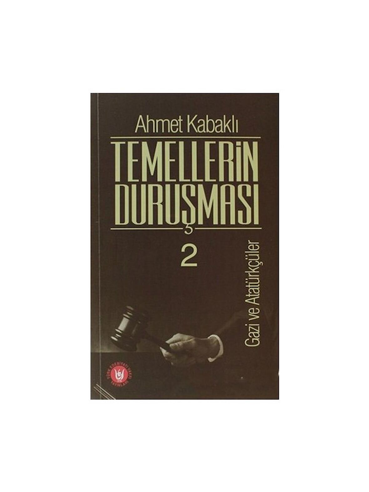 Temellerin Duruşması 2