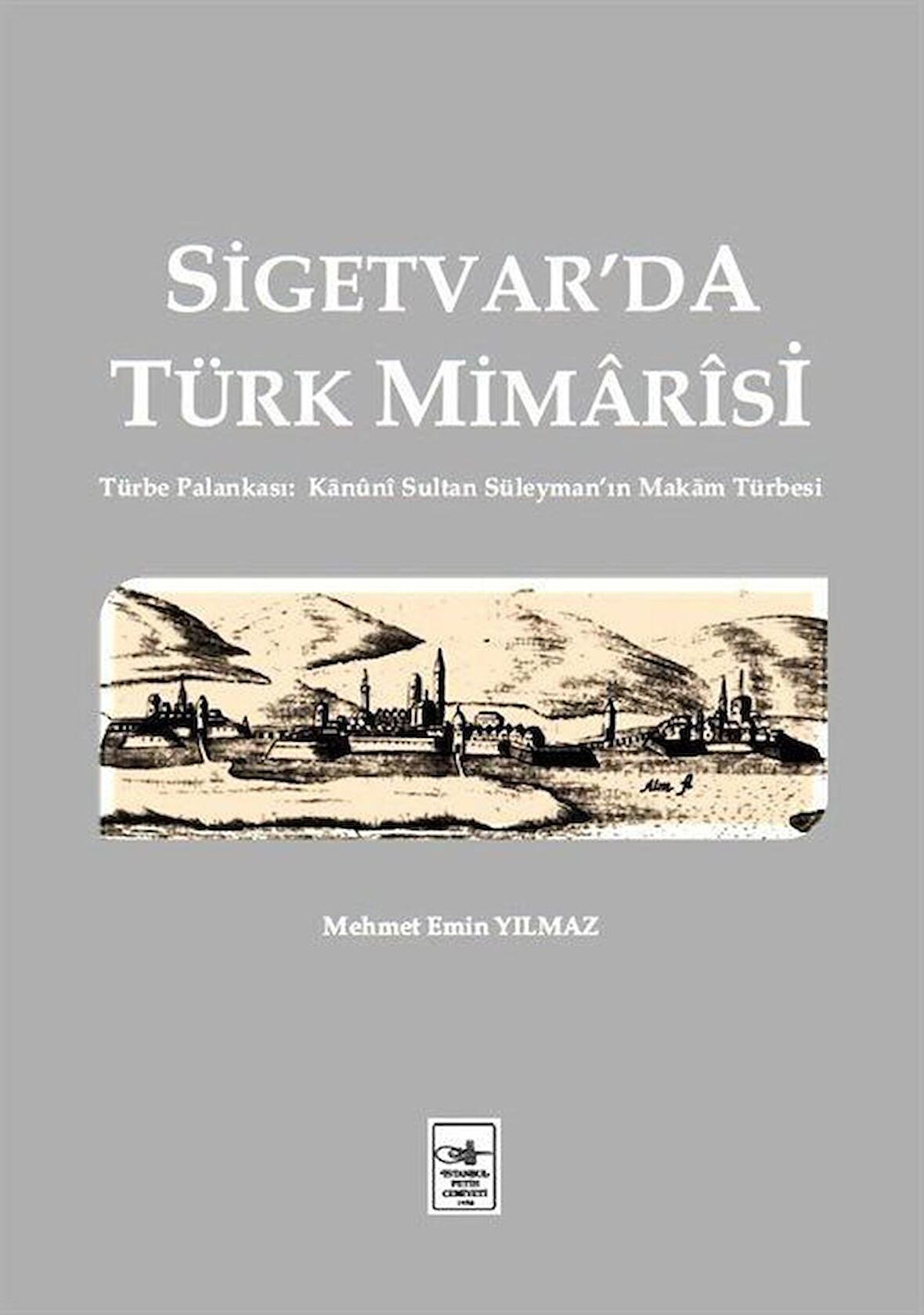 Sigetvar'da Türk Mimarisi