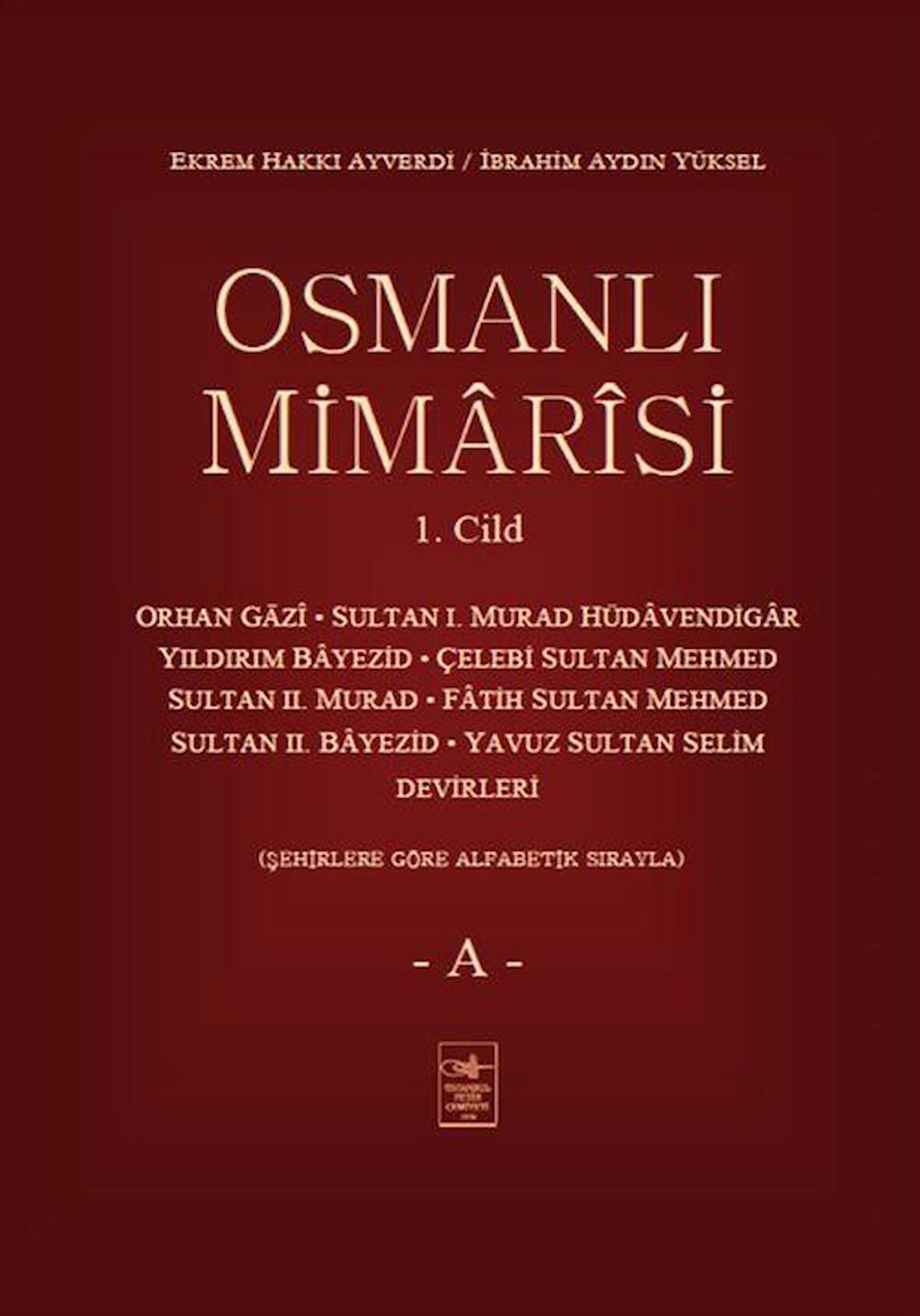 Osmanlı Mimarisi 1. Cilt - A