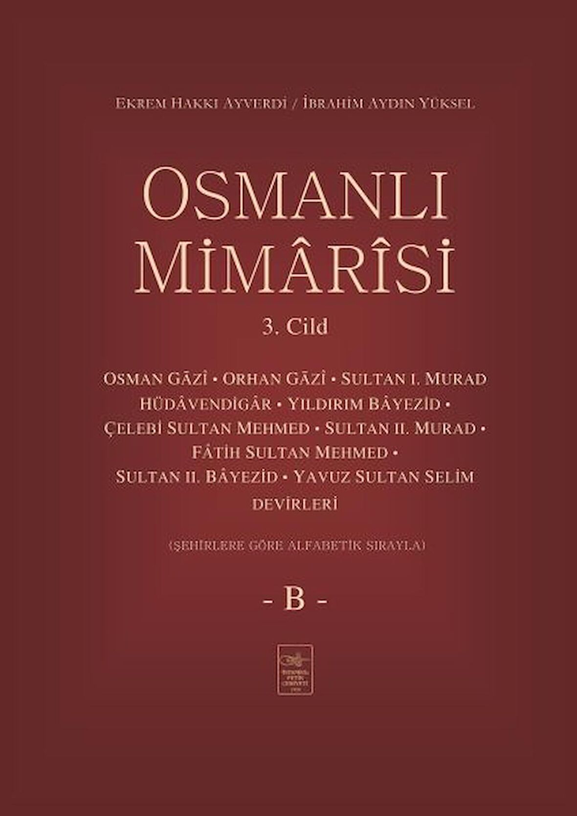 Osmanlı Mimarisi 3. Cilt - B