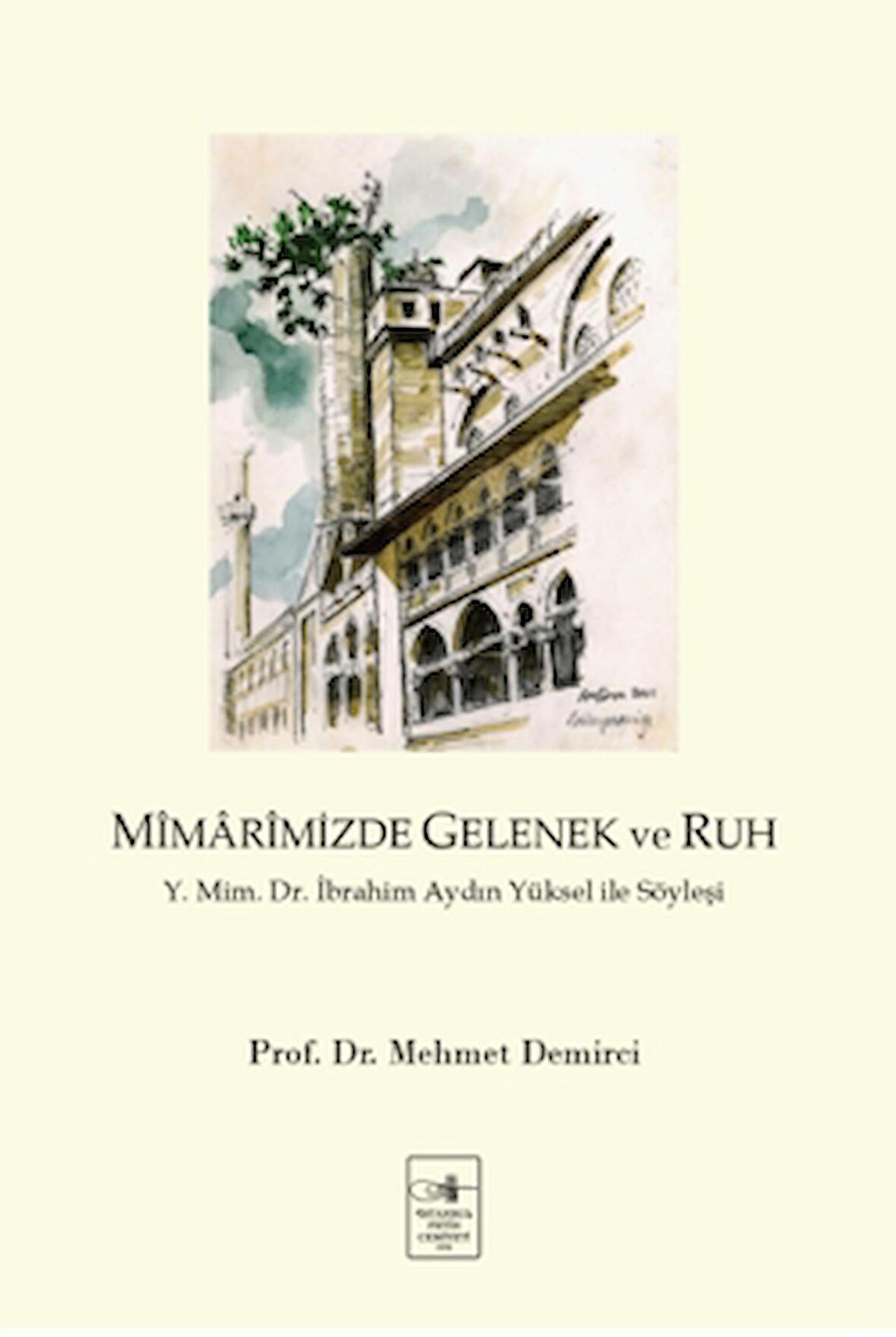 Mimarimizde Gelenek ve Ruh