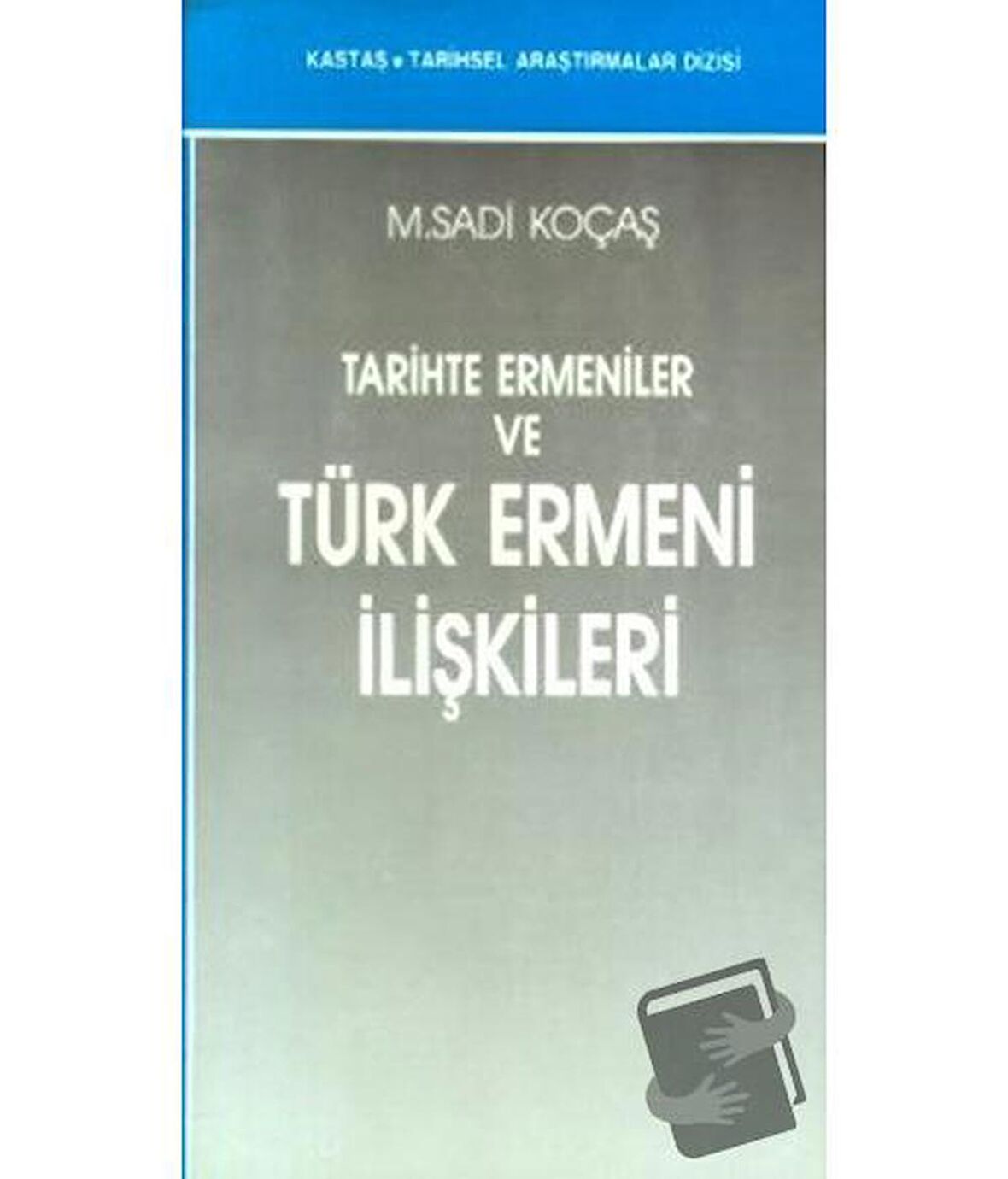 Tarihte Ermeniler ve Türk Ermeni İlişkileri