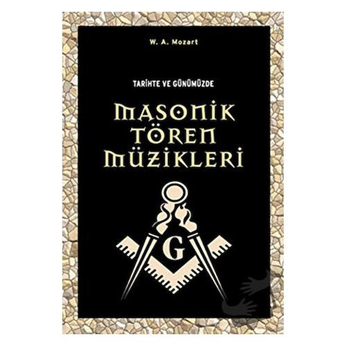 Tarihte ve Günümüzde Masonik Tören Müzikleri