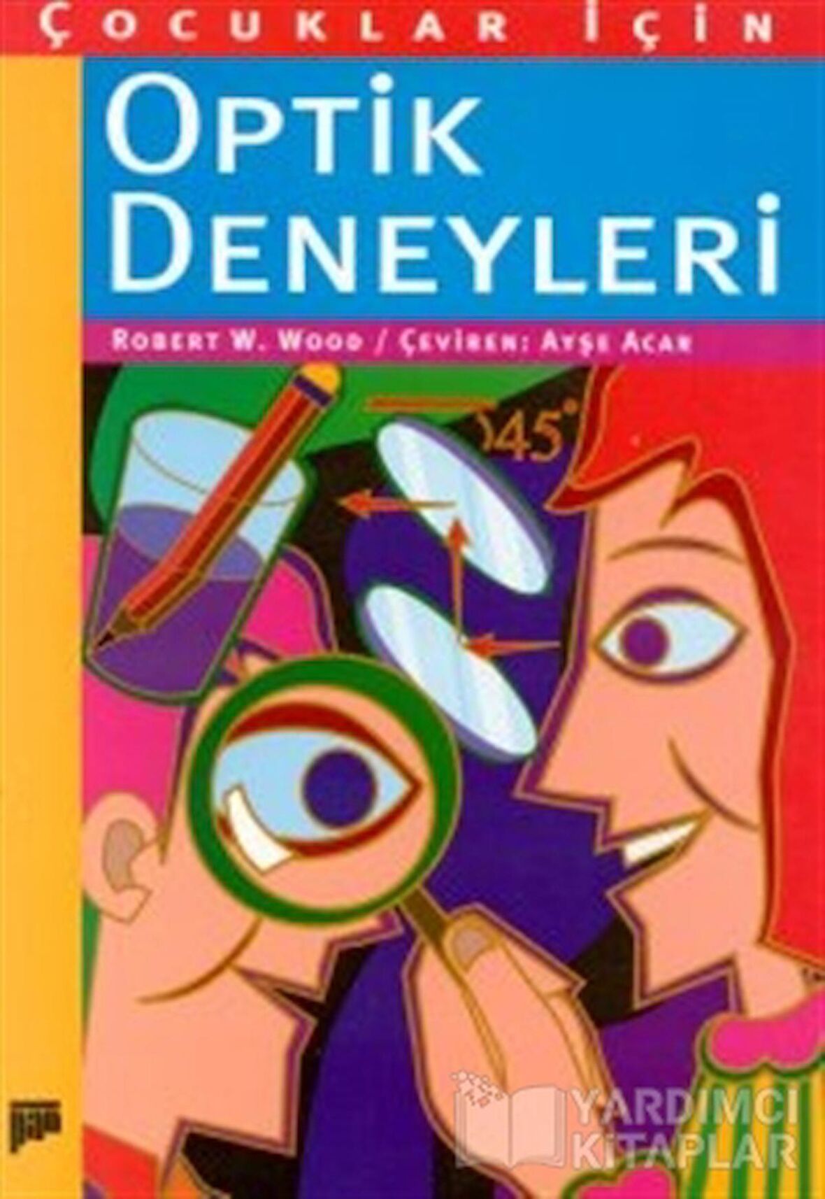 Çocuklar İçin Optik Deneyleri