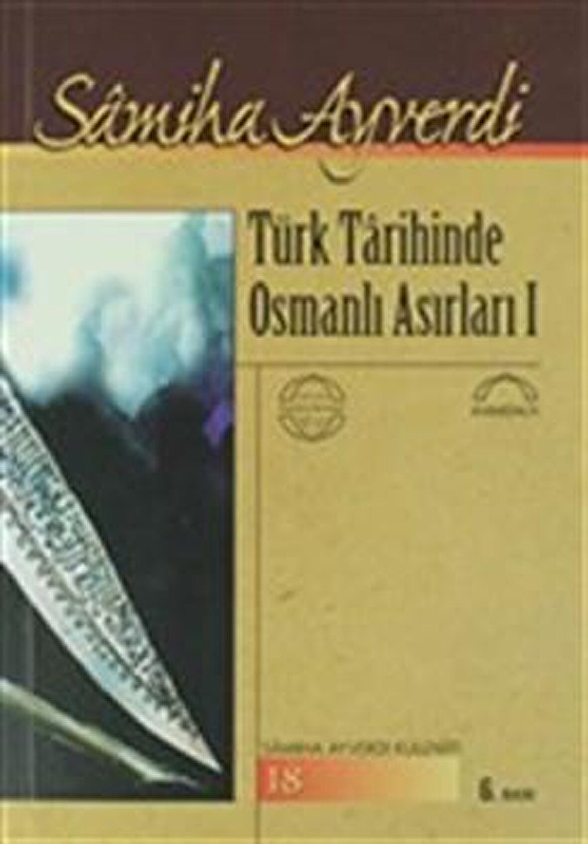 Türk Tarihinde Osmanlı Asırları (2 Cilt)
