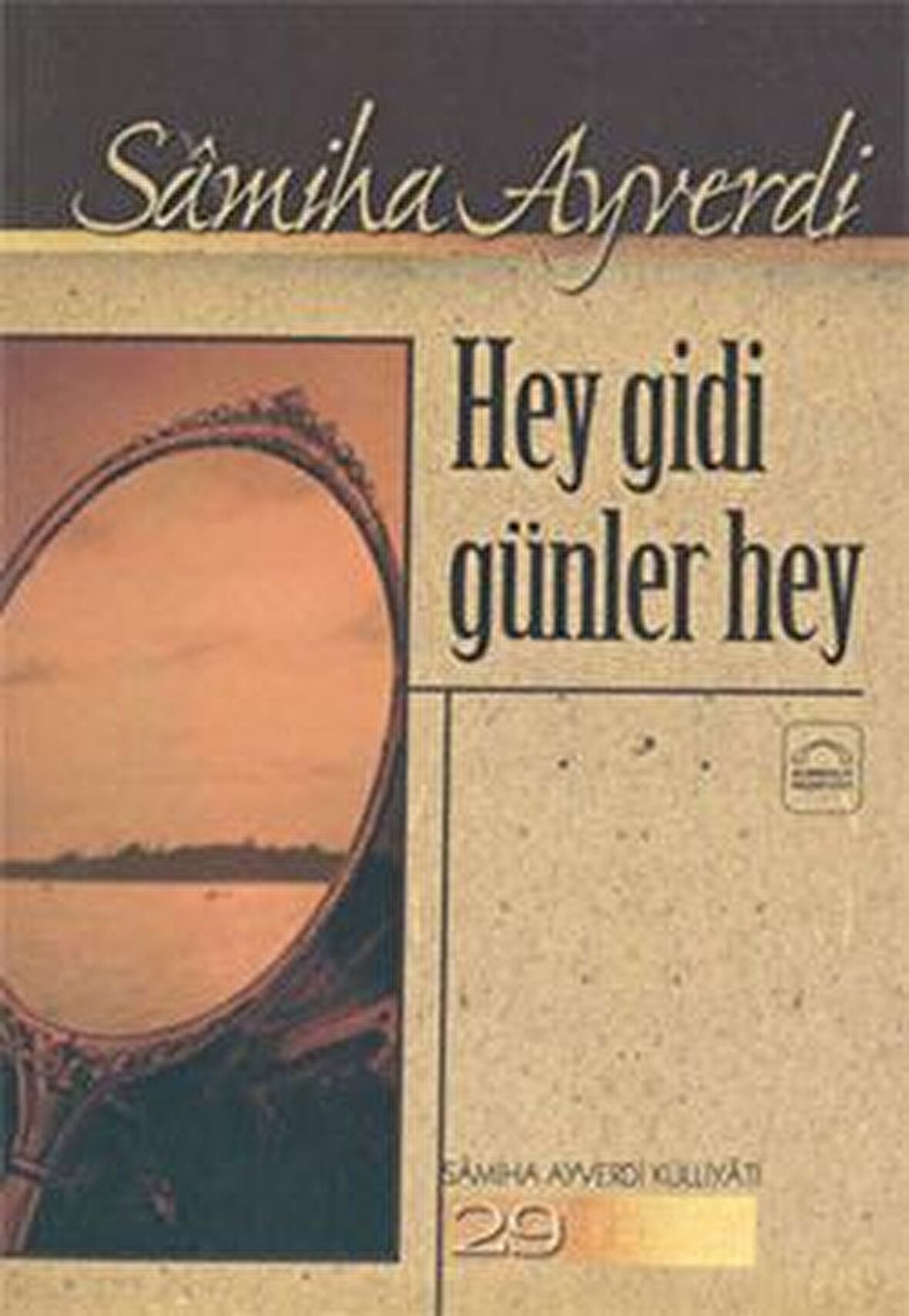 Hey Gidi Günler Hey