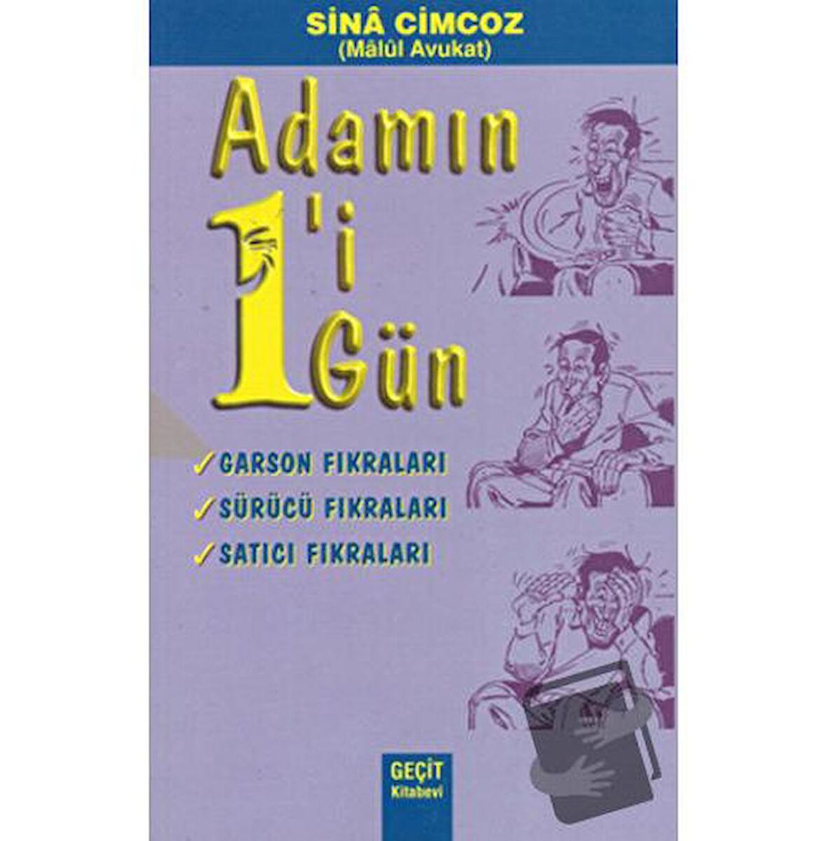 Adamın 1’i 1 Gün - Garson Fıkraları, Sürücü Fıkraları, Satıcı Fıkraları