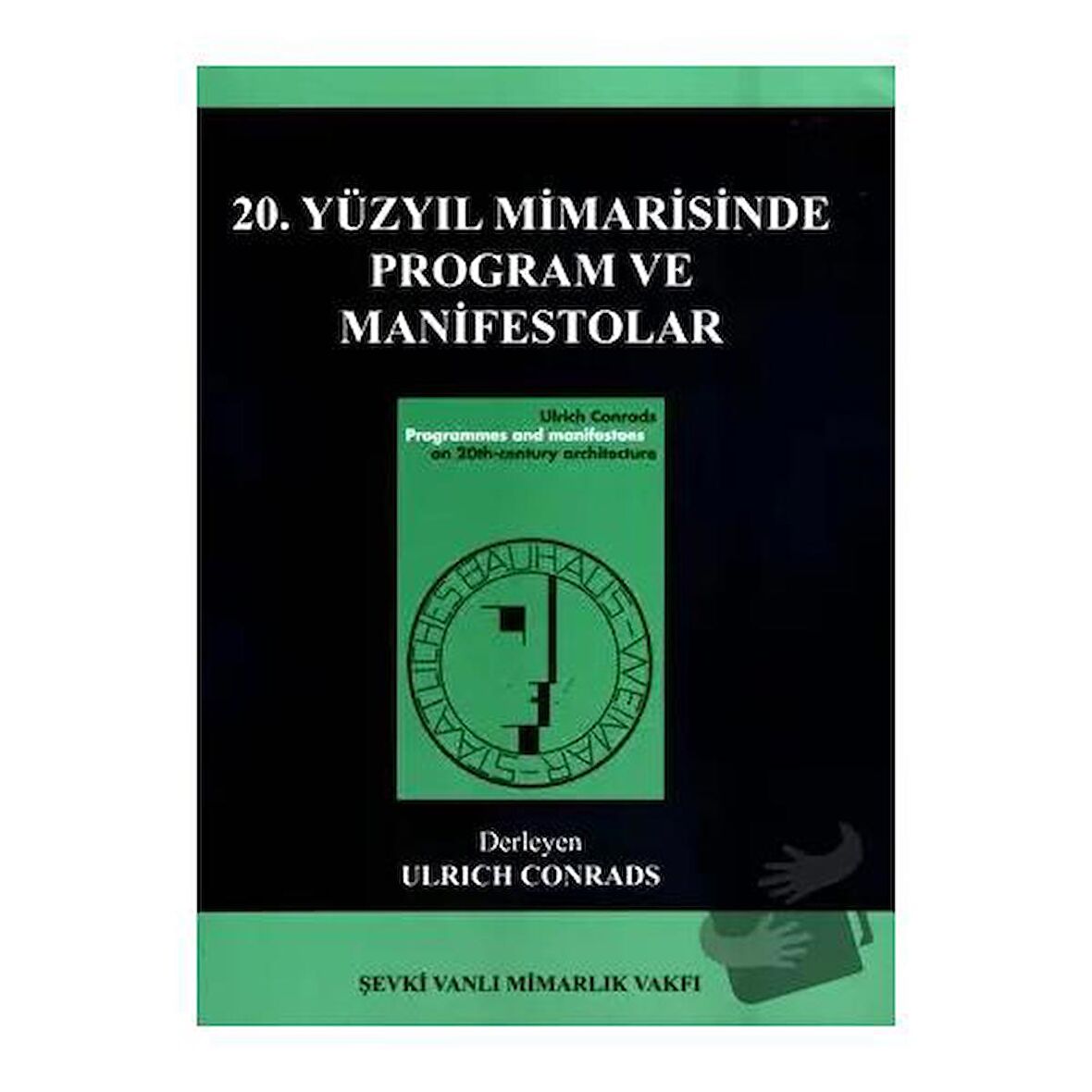 20. Yüzyıl Mimarisinde Program ve Manifestolar