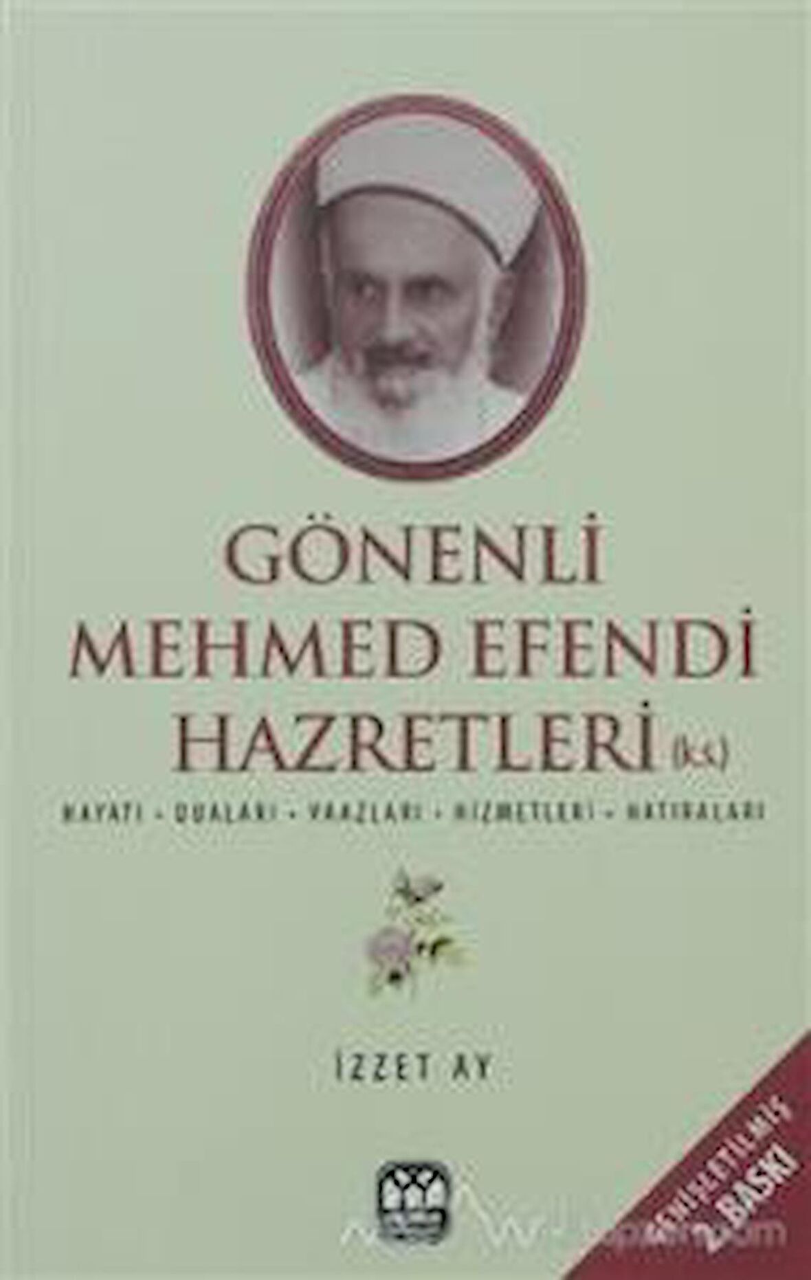 Gönenli Mehmet Efendi  Hayatı, Duaları, Vaazları, Hizmetleri, Hatıraları