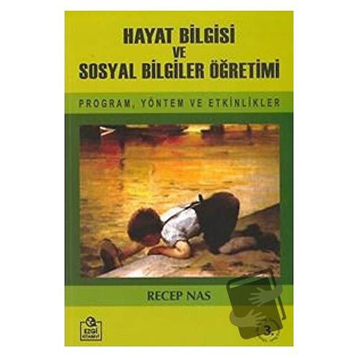 Hayat Bilgisi ve Sosyal Bilgiler Öğretimi