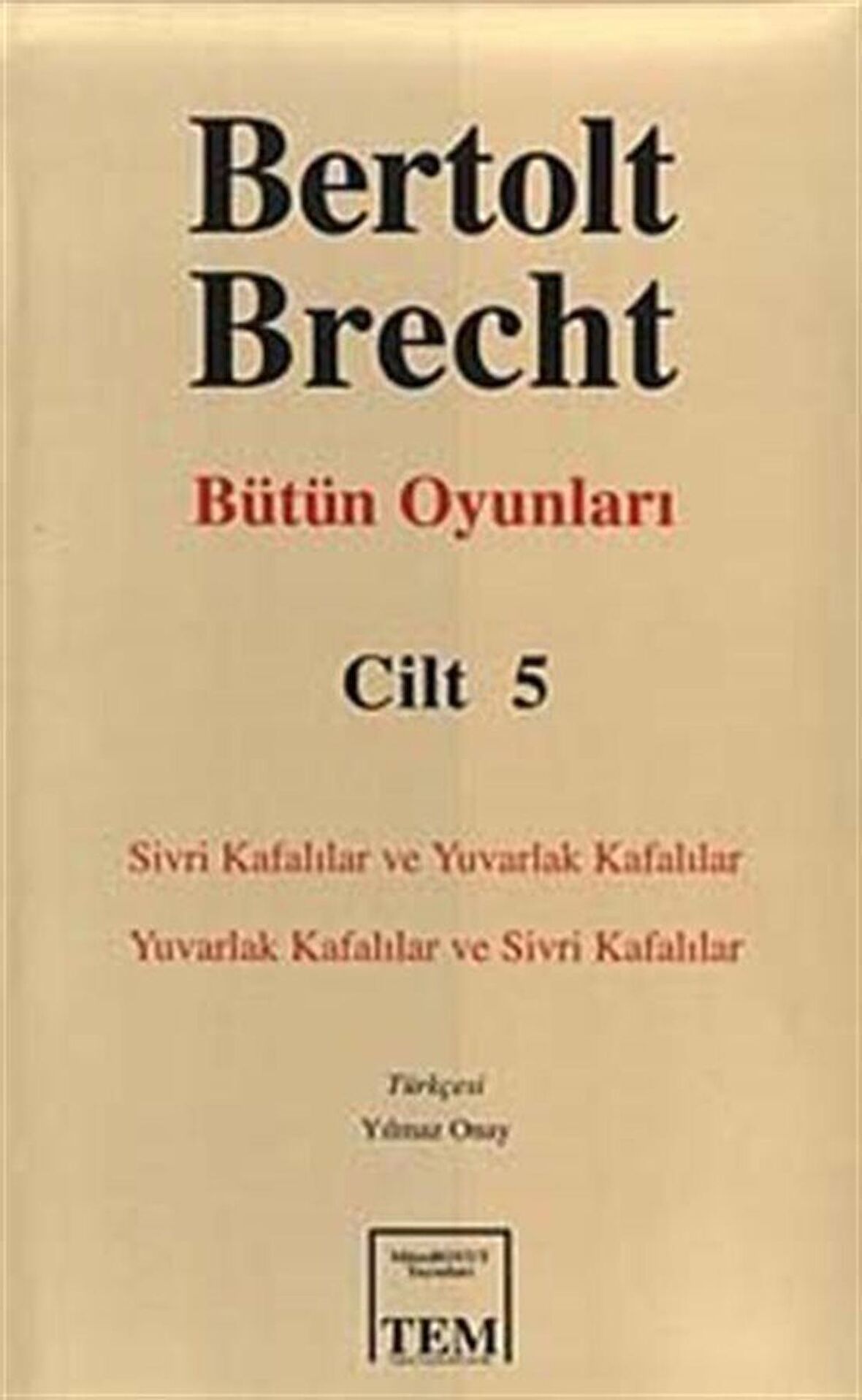 Bertolt Brecht - Bütün Oyunları Cilt: 5