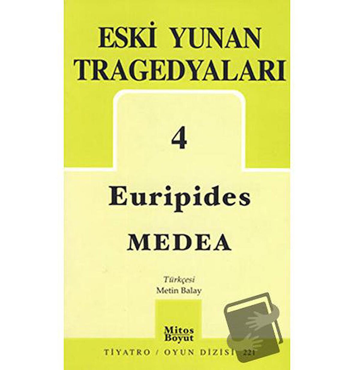 Eski Yunan Tragedyaları 4 Medea