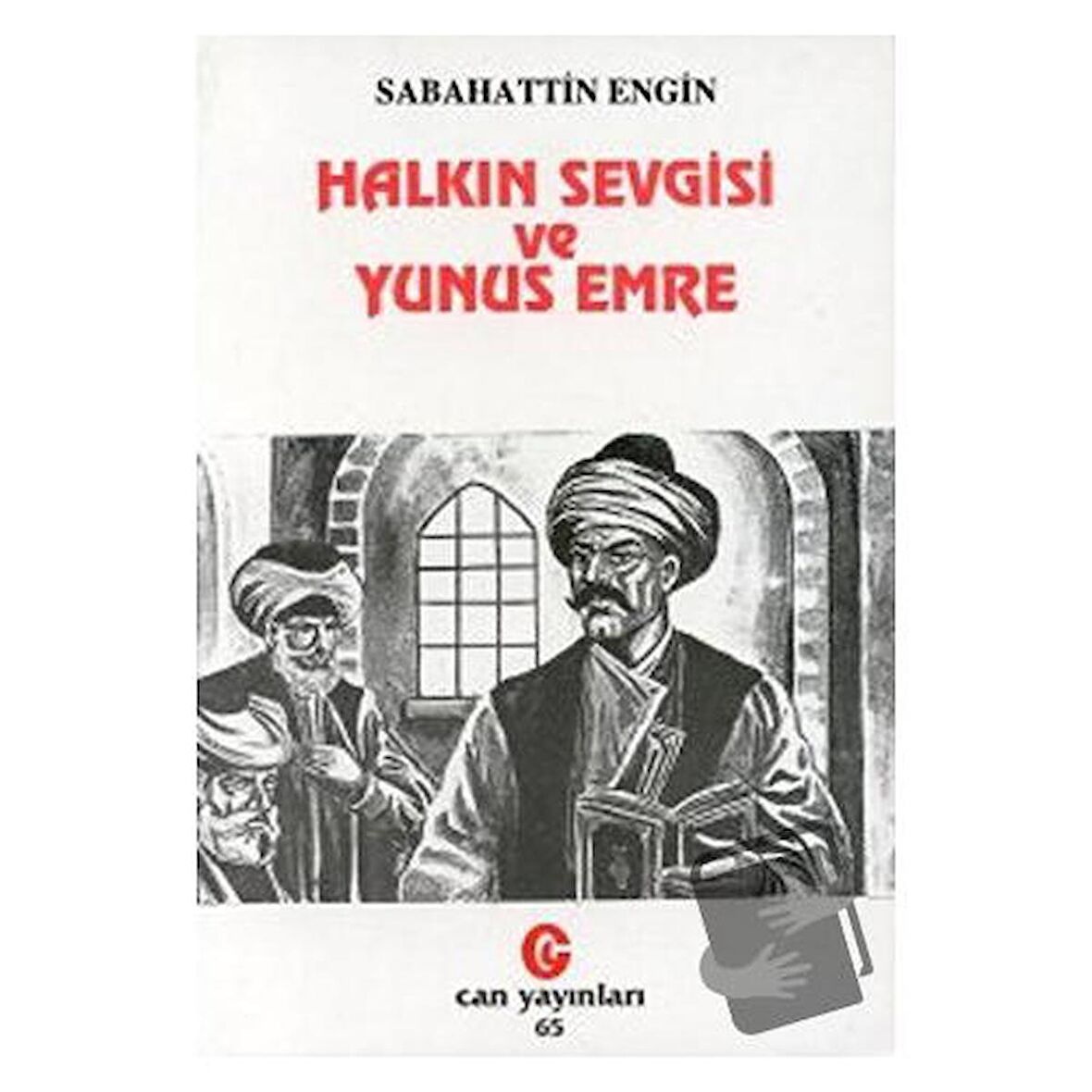 Halkın Sevgisi ve Yunus Emre