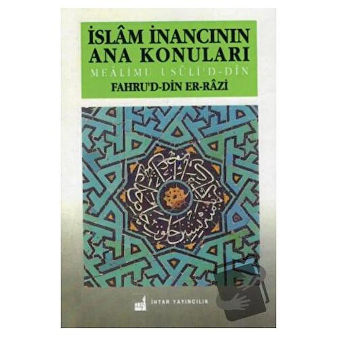 İslam İnancının Ana Konuları
