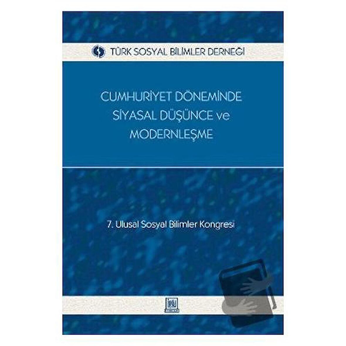 Cumhuriyet Döneminde Siyasal Düşünce ve Modernleşme