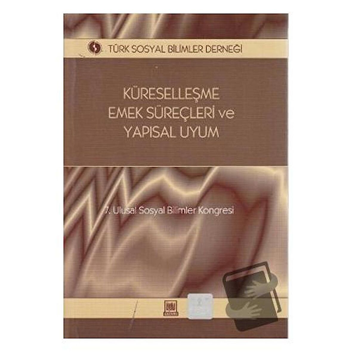 Küreselleşme, Emek Süreçleri ve Yapısal Uyum