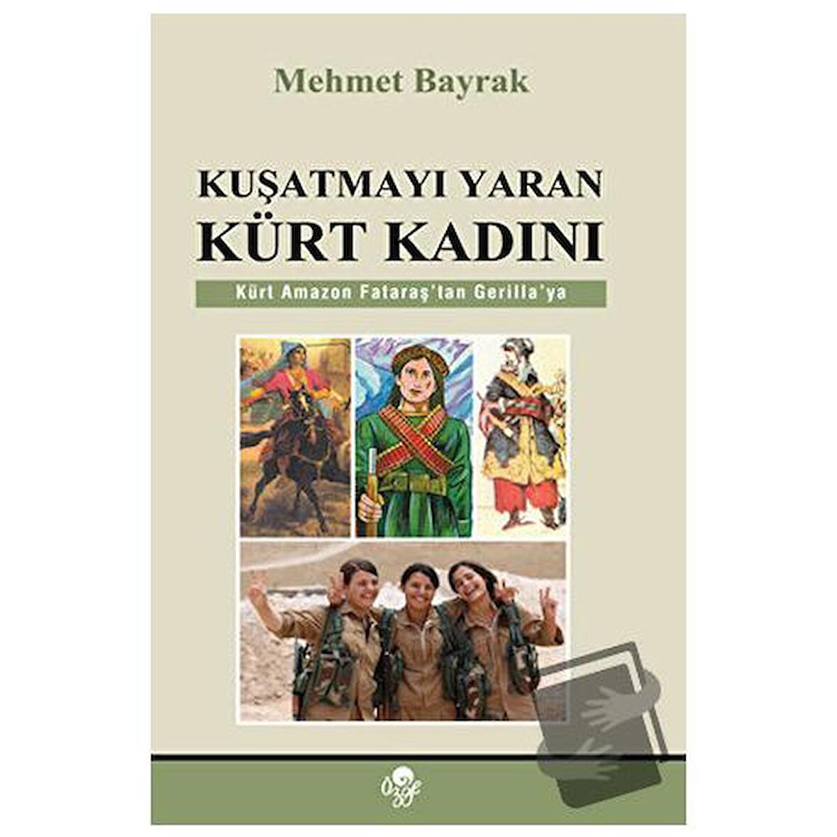 Kuşatmayı Yaran Kürt Kadını