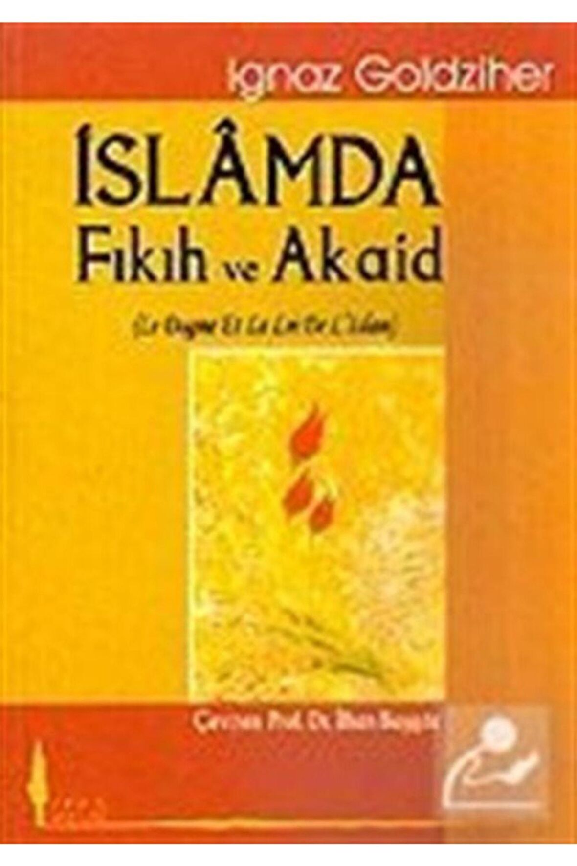 Islamda Fıkıh Ve Akaid