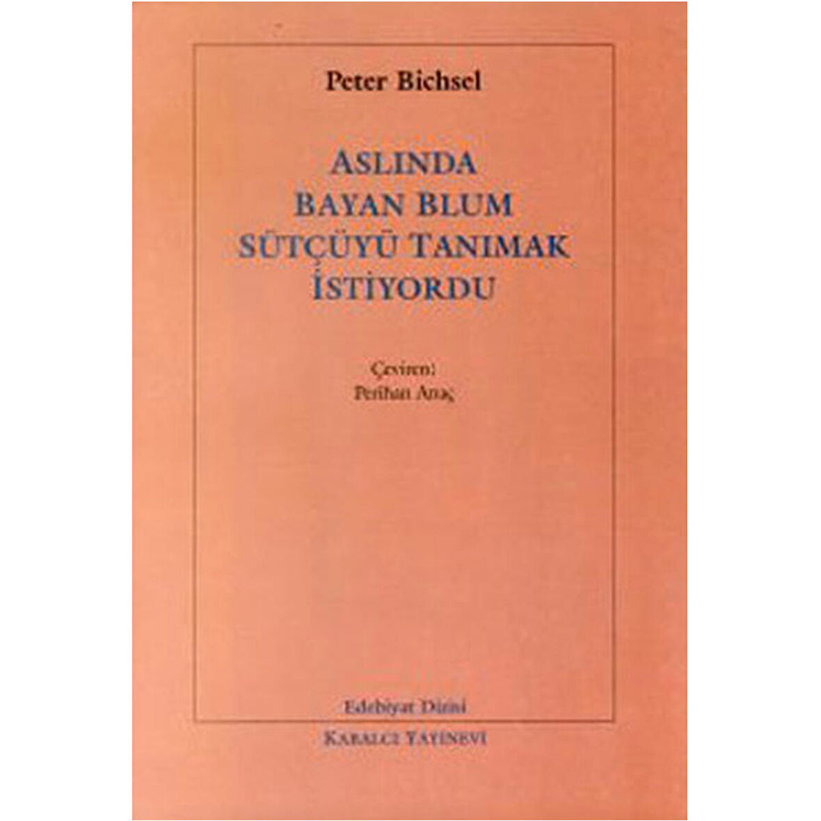 Kabalcı Yayınları Aslında Bayan Blum Sütçüyü Tanımak İstiyordu