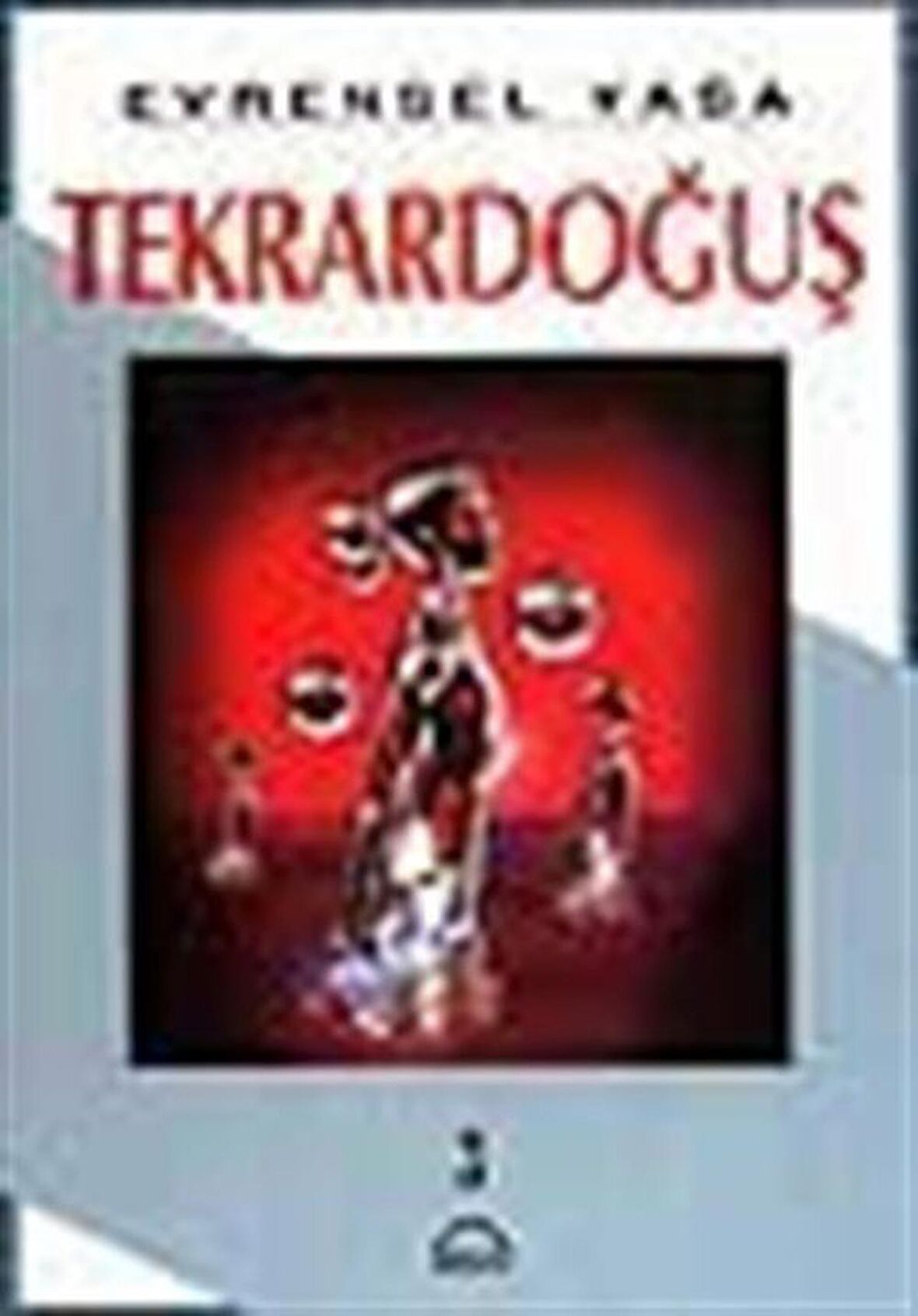 Evrensel Yasa: Tekrardoğuş 3