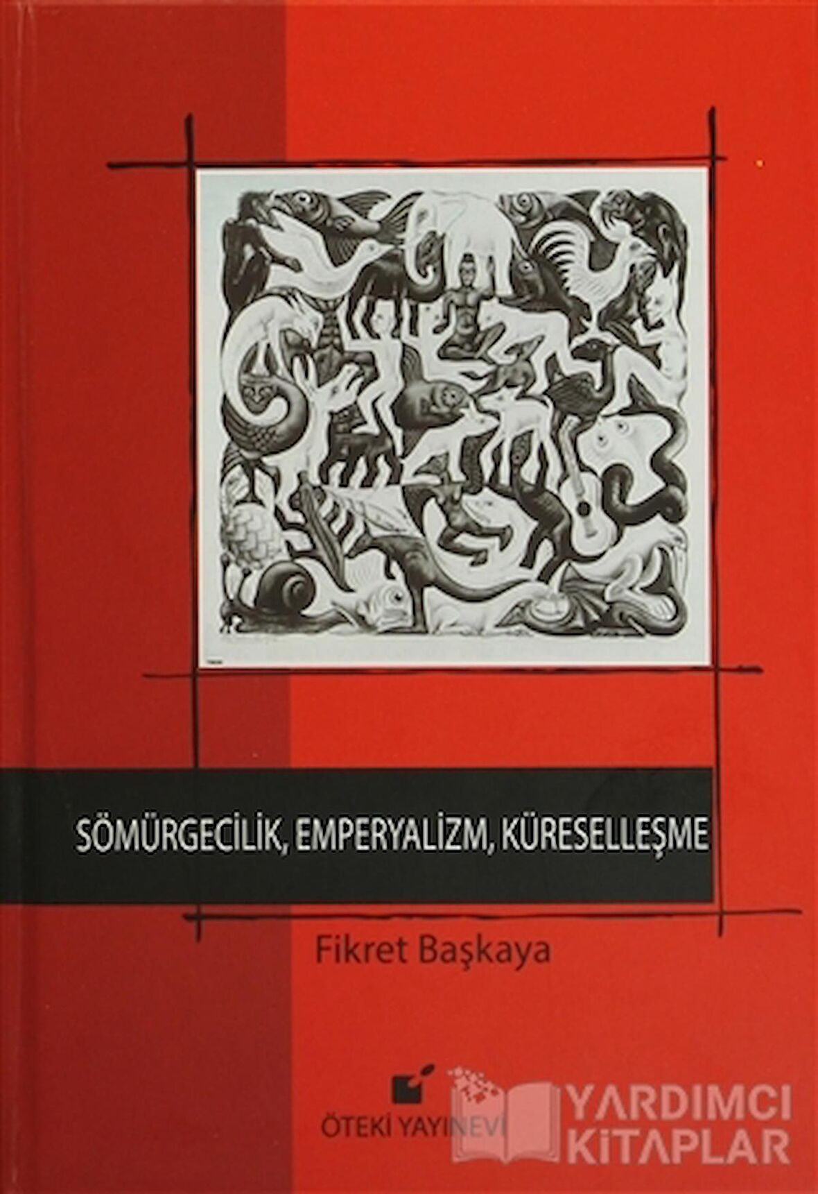 Sömürgecilik, Emperyalizm, Küreselleşme