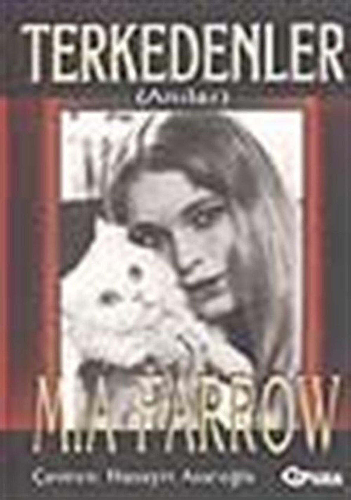 Terkedenler / Mia Farrow