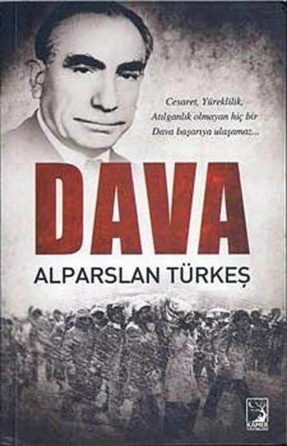 Dava / Alparslan Türkeş