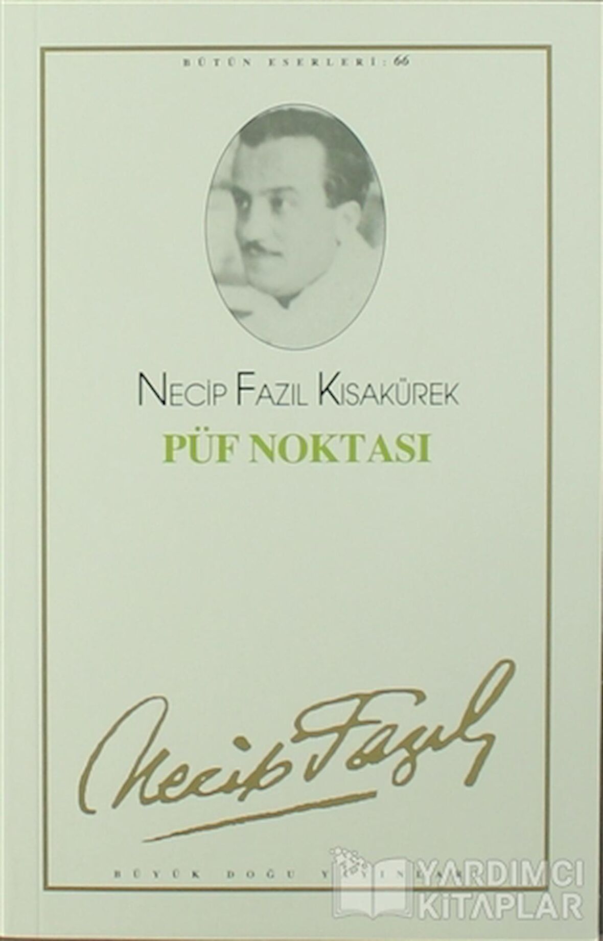 Püf Noktası : 57 - Necip Fazıl Bütün Eserleri