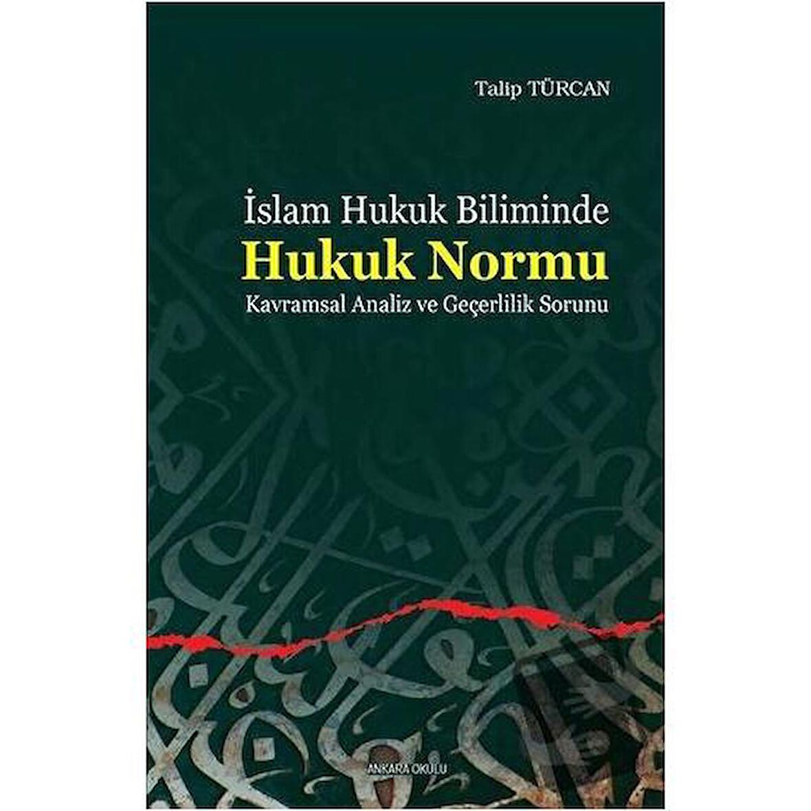 İslam Hukuk Biliminde Hukuk Normu