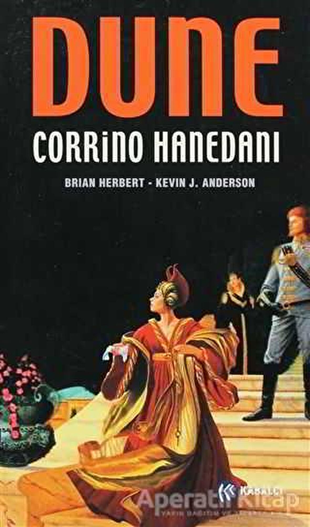 Dune - Corrino Hanedanı - Kevin J. Anderson - Kabalcı Yayınevi