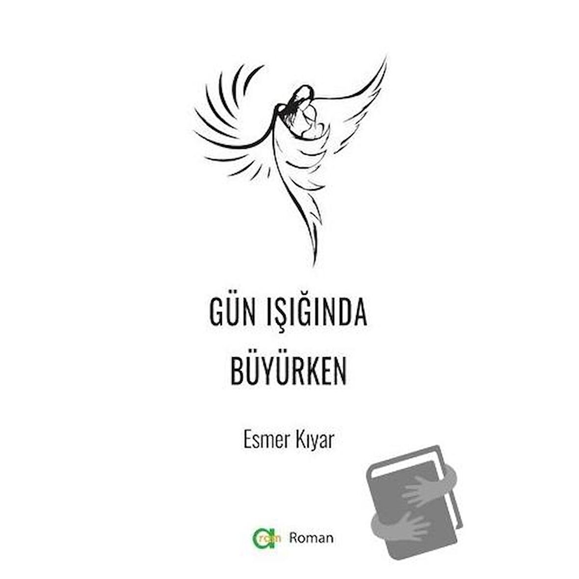 Gün Işığında Büyürken