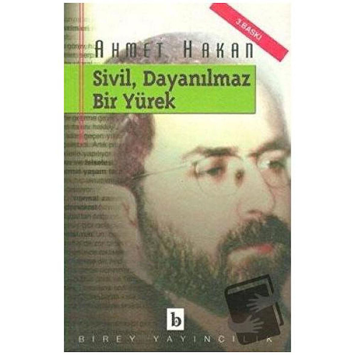 Sivil, Dayanılmaz Bir Yürek