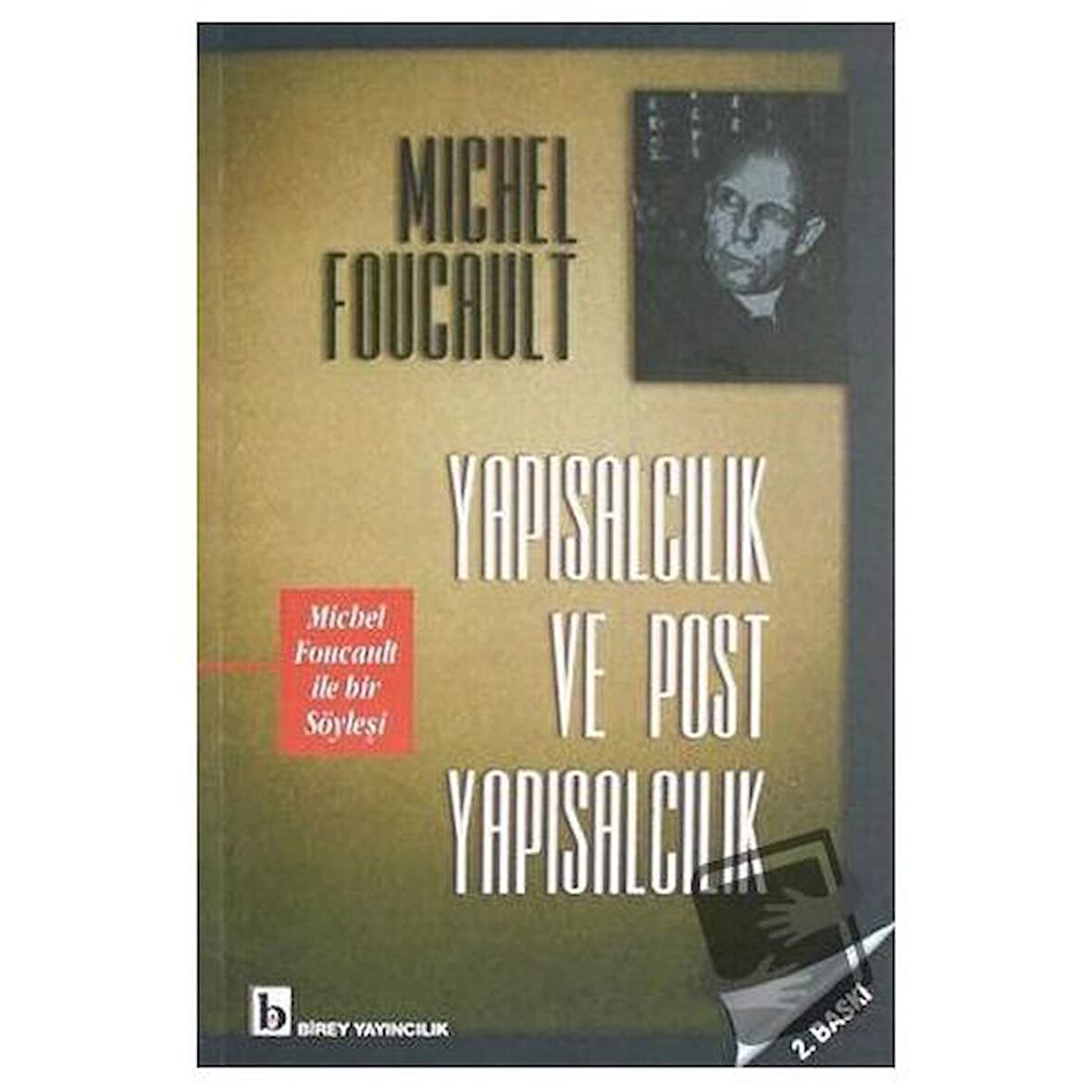 Yapısalcılık ve Post Yapısalcılık