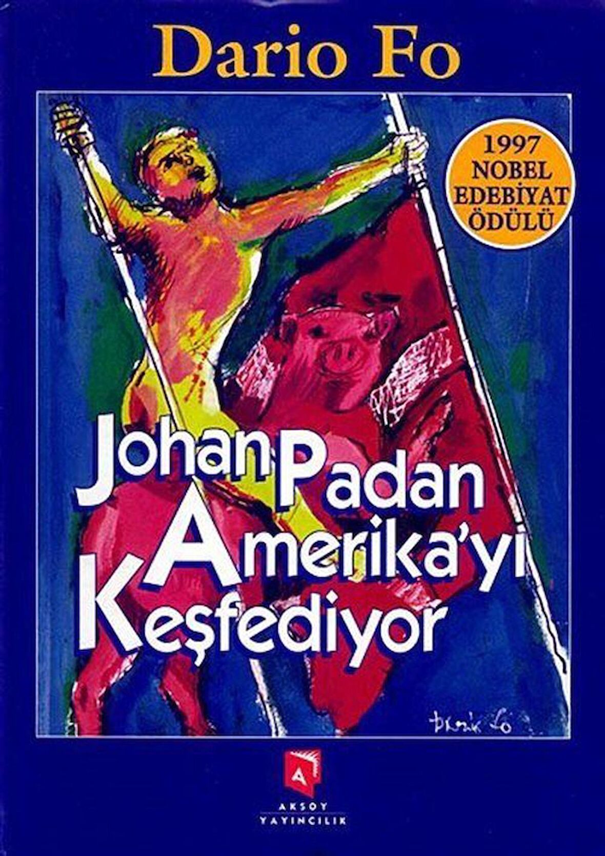 Johan Padan Amerika’yı Keşfediyor