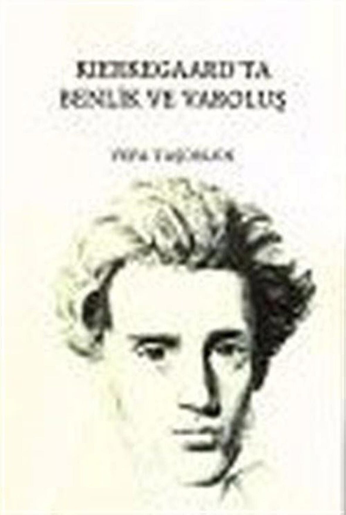 Benlik ve Varoluş