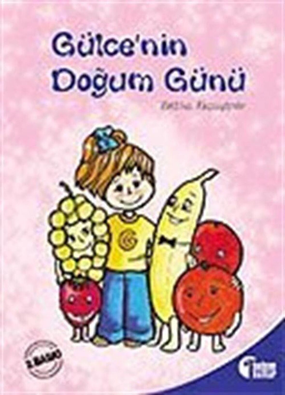 Gülce'nin Doğum Günü / Zeliha Akçagüner