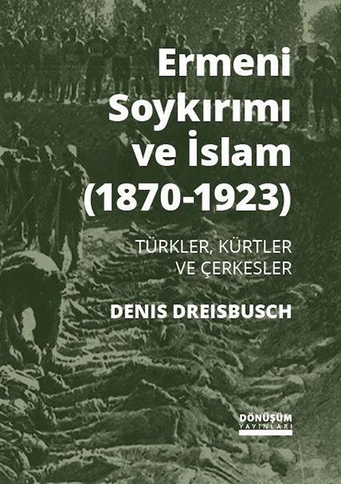 Ermeni Soykırımı ve İslam (1870-1923)