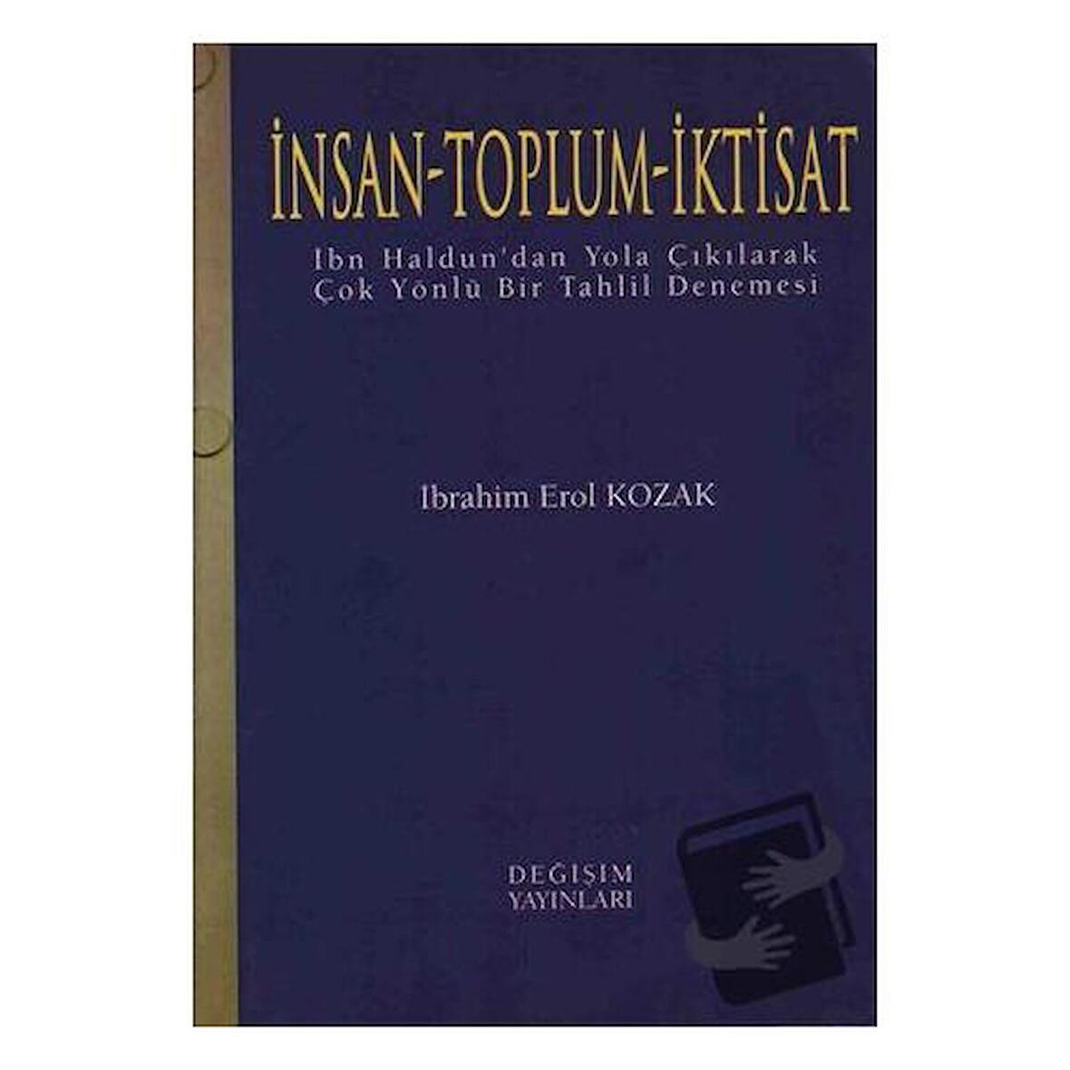 İnsan - Toplum - İktisat