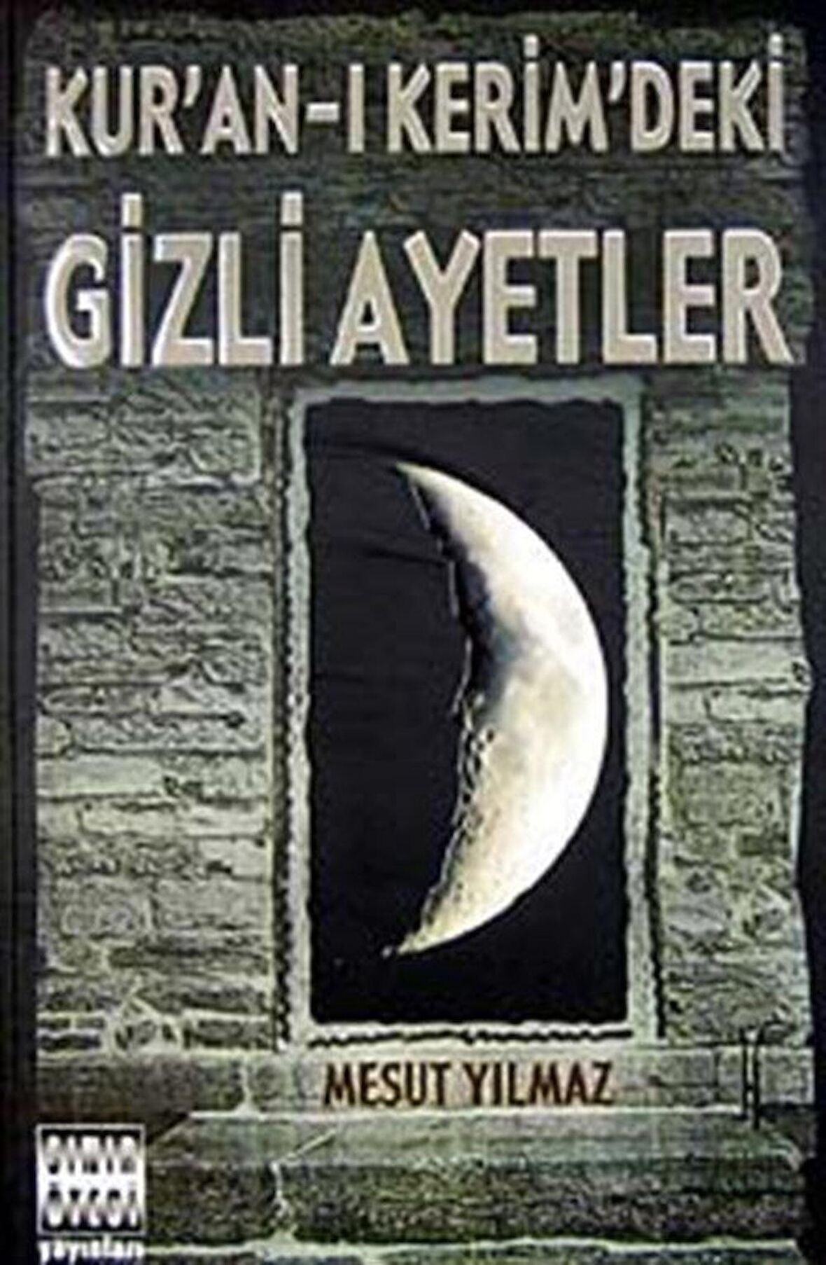 Kur’an-ı Kerim’deki Gizli Ayetler