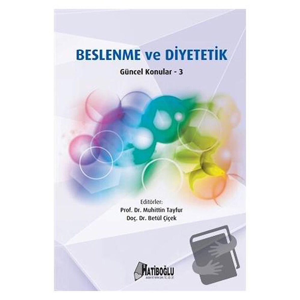 Beslenme ve Diyetetik Güncel Konular - 3