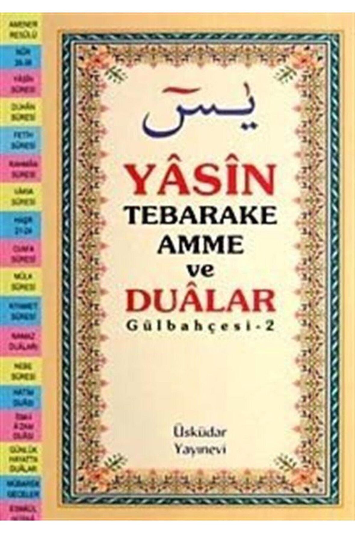 Yasin Tebareke Amme ve Dualar Gülbahçesi-2