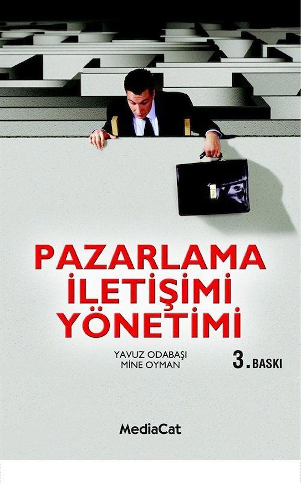 Pazarlama İletişimi Yönetimi / Prof. Dr. Yavuz Odabaşı