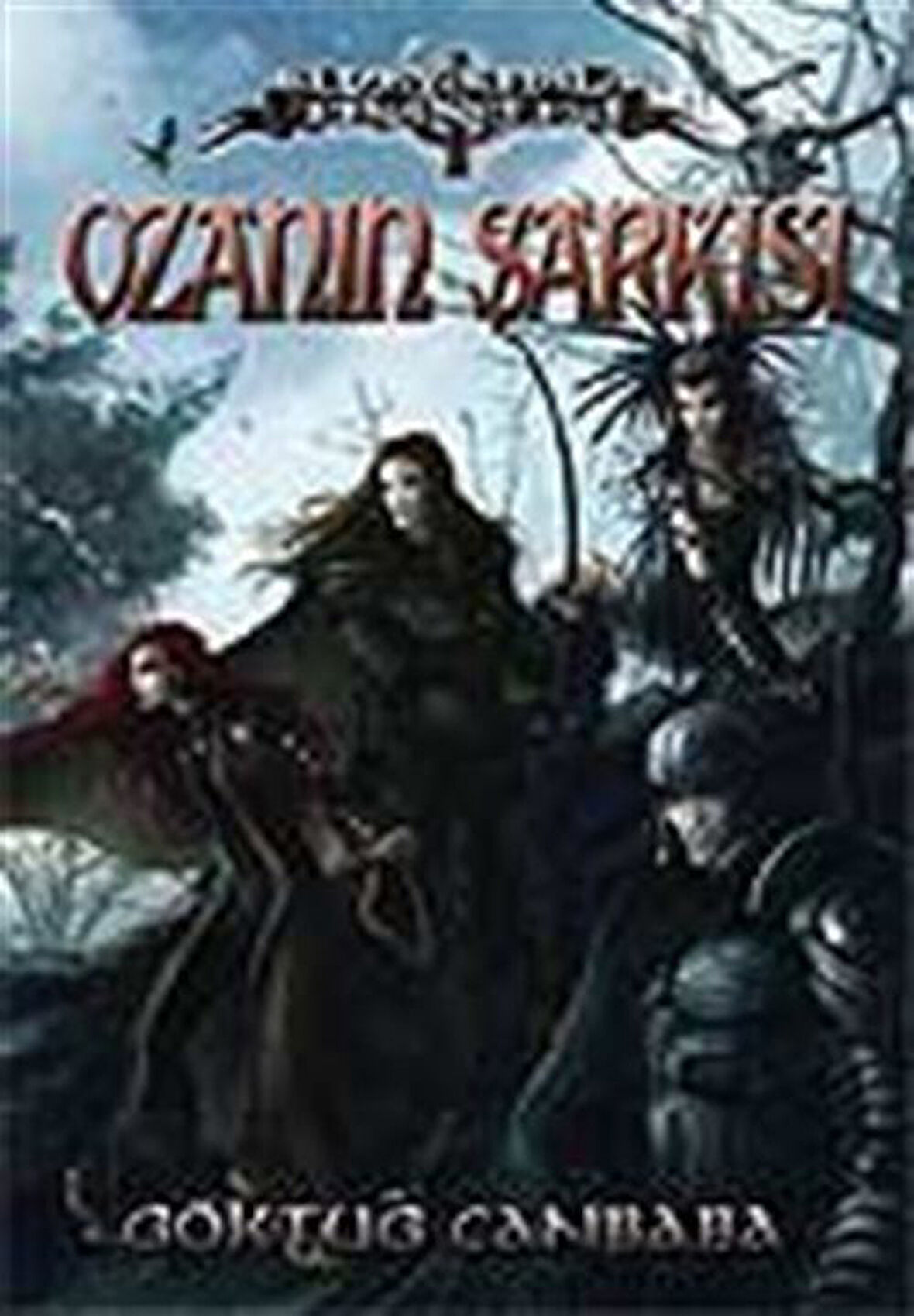 Ozanın Şarkısı / Kuzey Kıtalar Efsaneleri / Göktuğ Canbaba