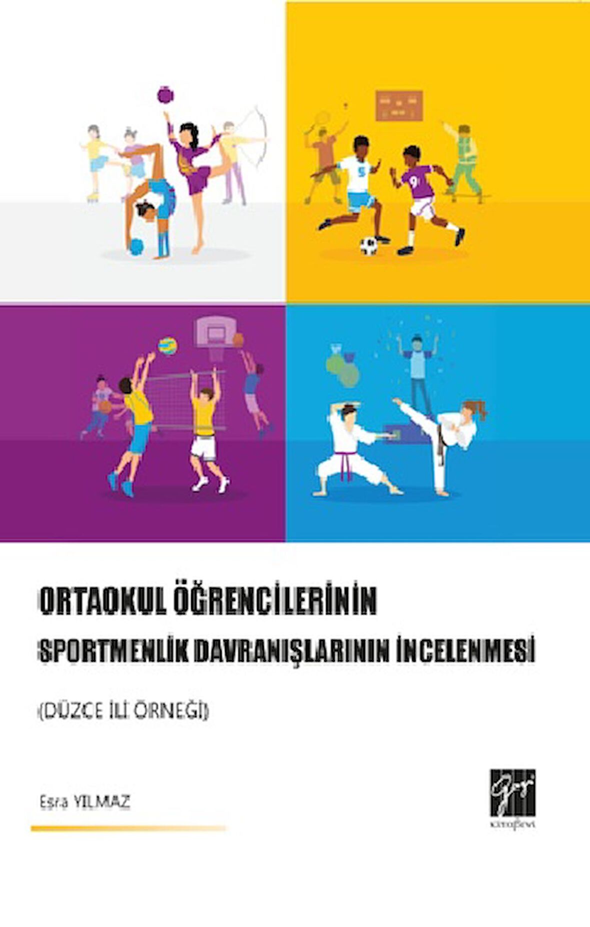 Ortaokul Öğrencilerinin Sportmenlik Davranışlarının İncelenmesi (Düzce İli Örneği)