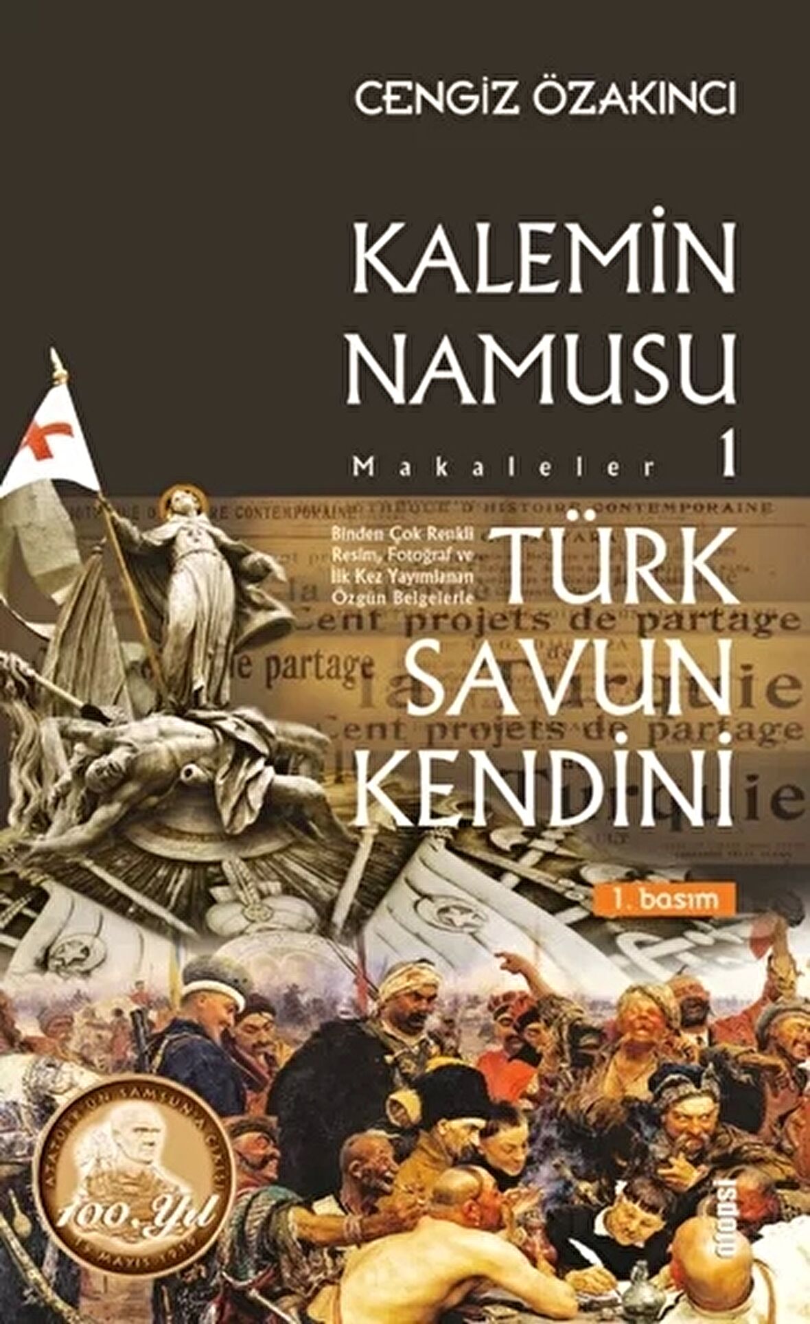 Türk Savun Kendini - Kalemin Namusu Makaleler 1