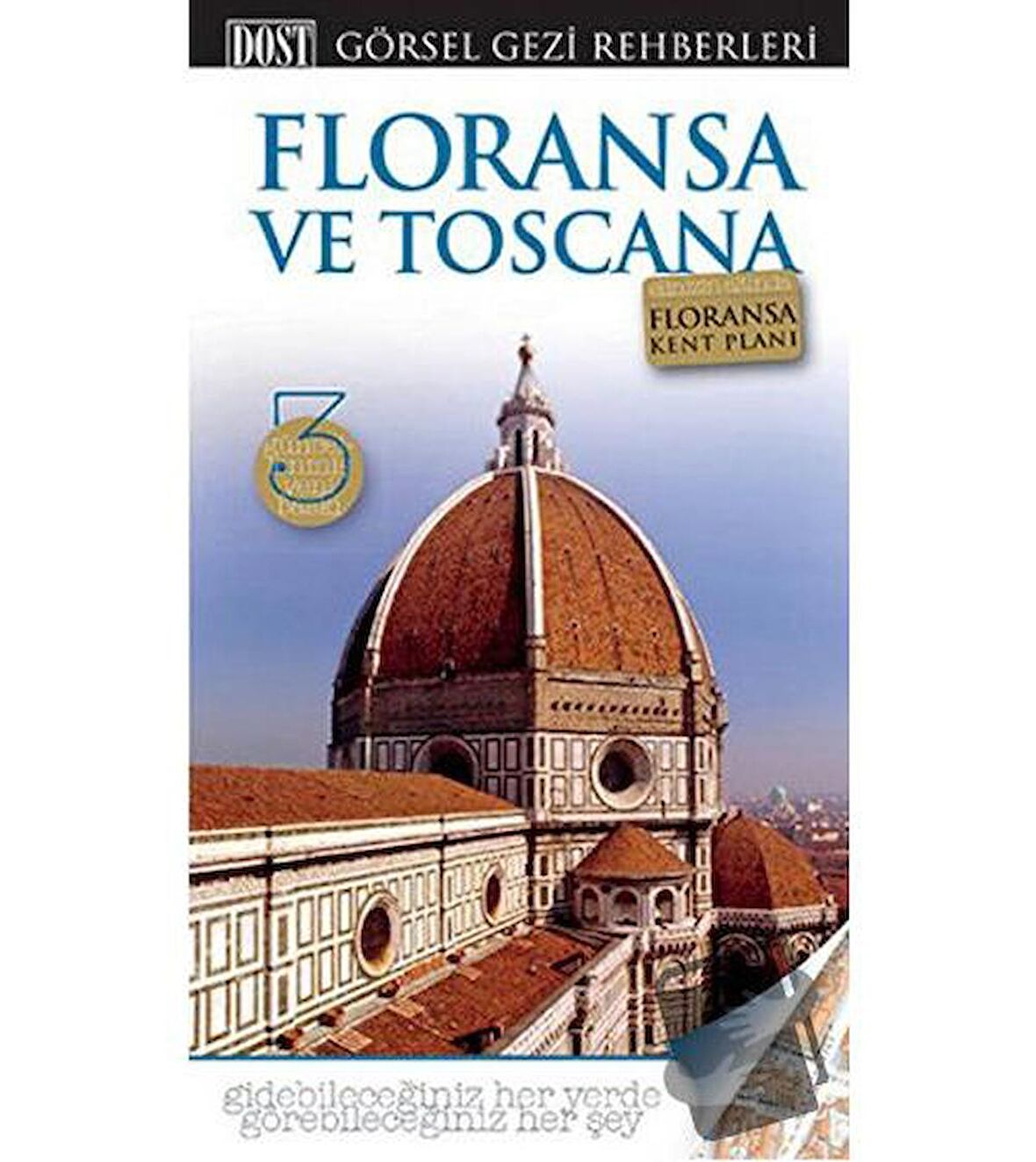 Floransa ve Toscana Görsel Gezi Rehberi