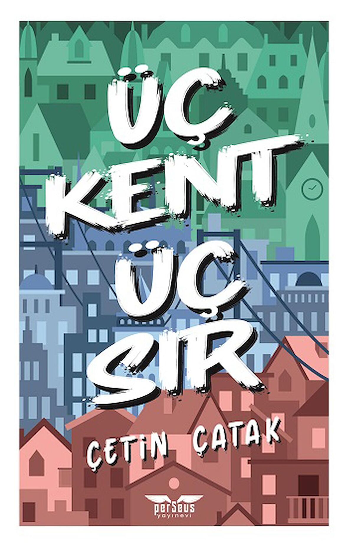 Üç Kent Üç Sır