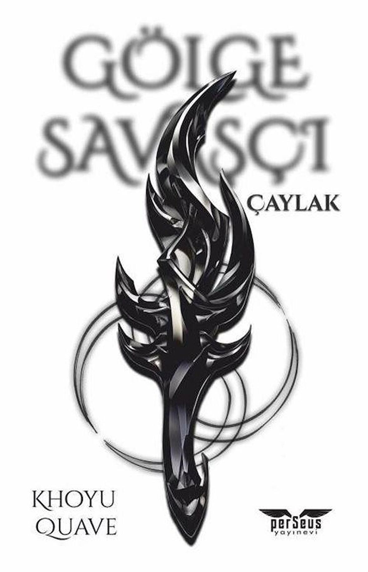 Gölge Savaşçı - Çaylak