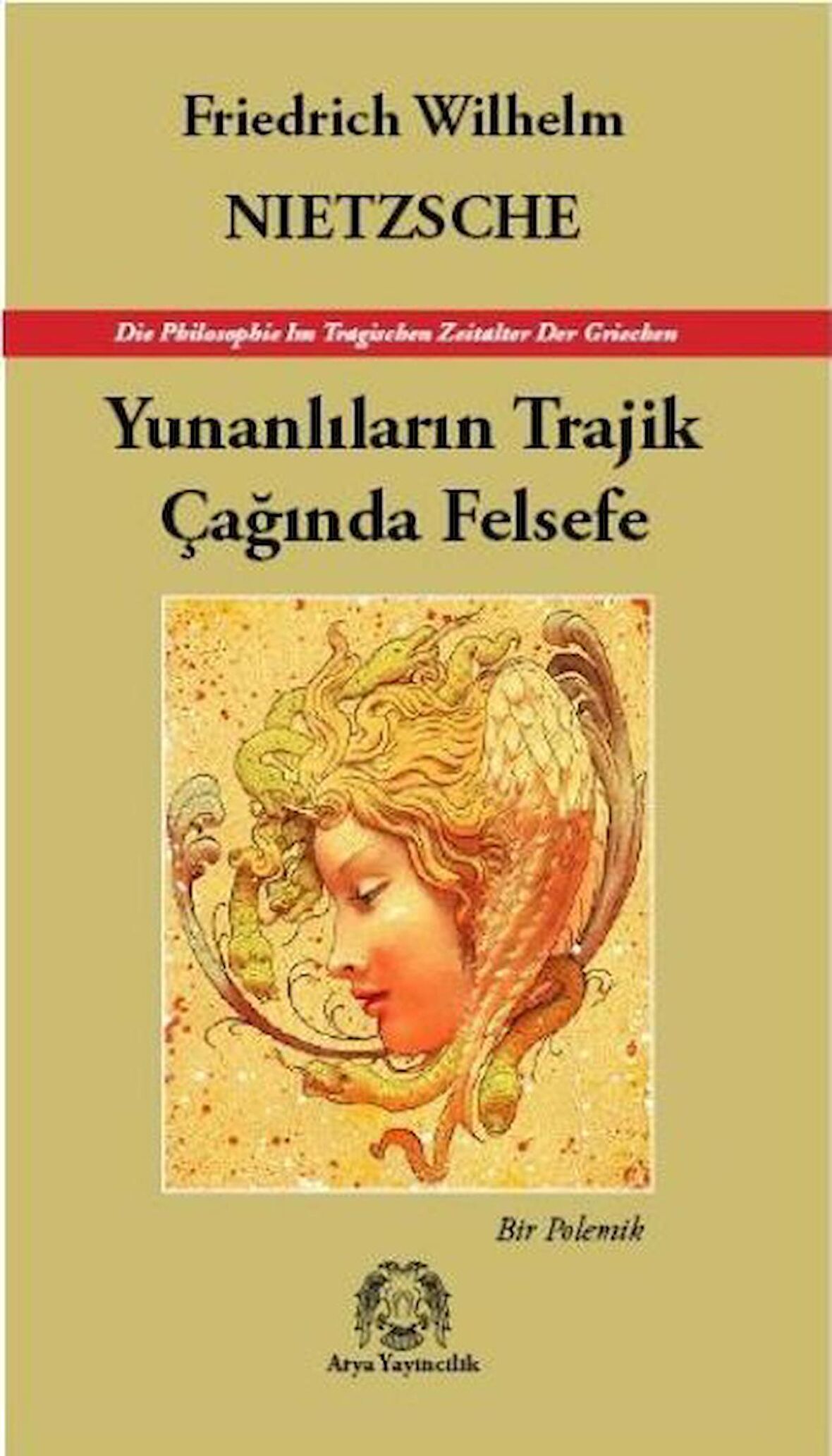 Yunanlıların Trajik Çağında Felsefe