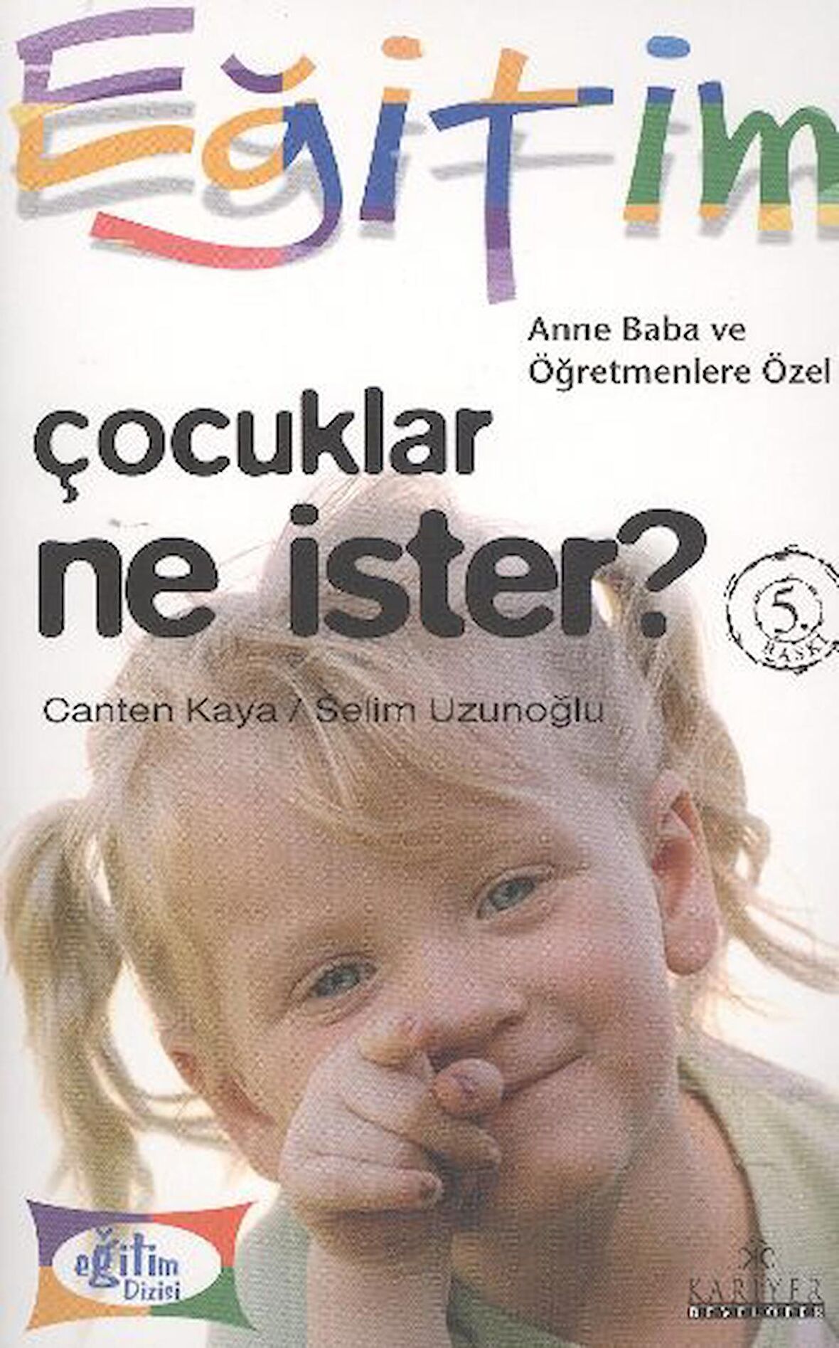 Çocuklar Ne İster?